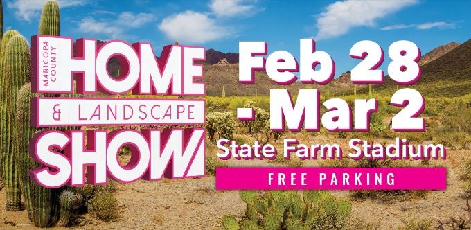 More Info for Maricopa County Home & Landscape Show